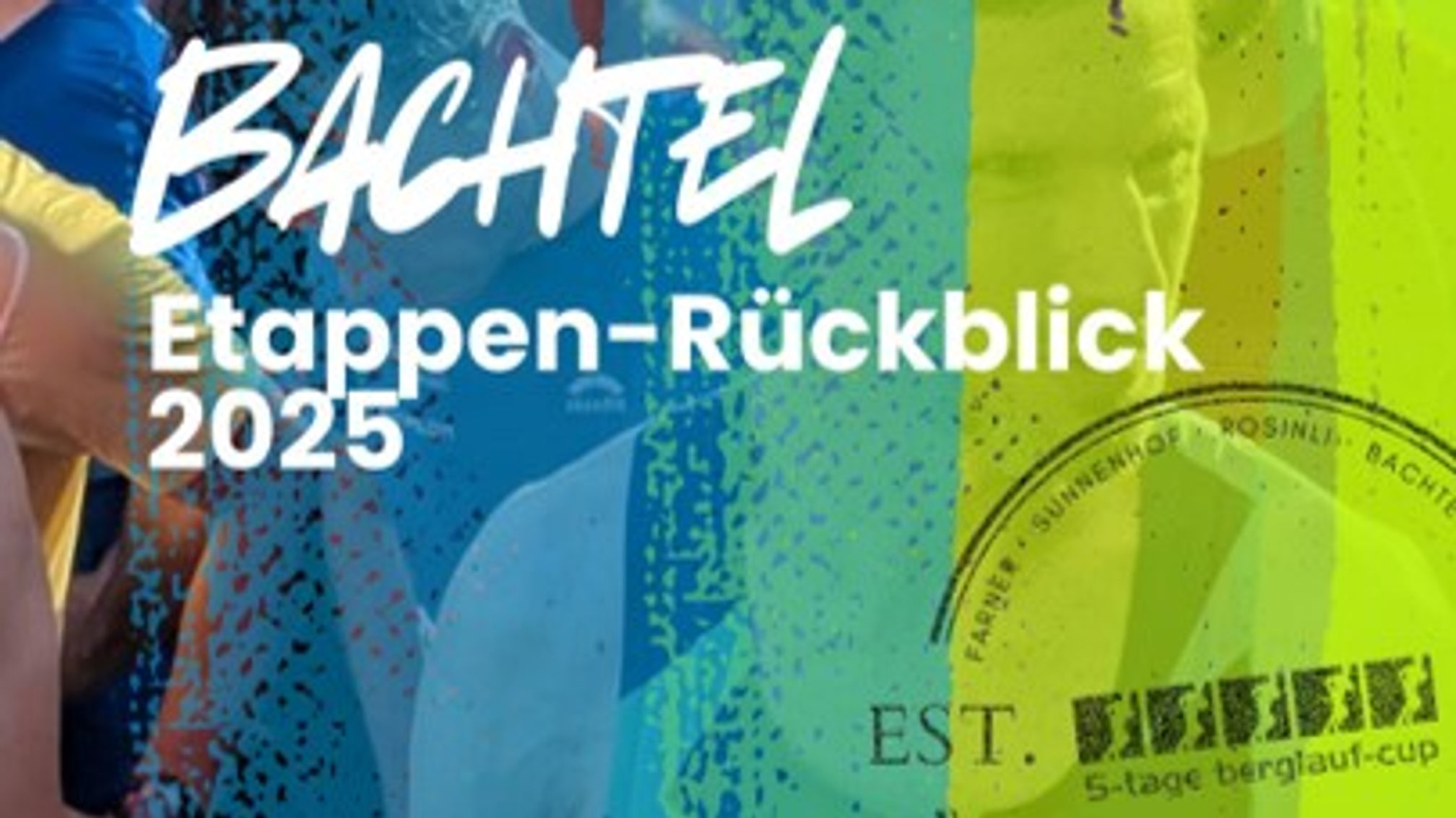 Etappen-Rückblick Bachtel 2025